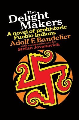 Adolf F Bandelier - Delight Makers, Häftad