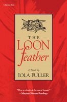 Iola Fuller - The Loon Feather, Häftad