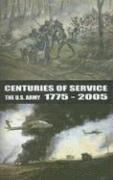 Centuries of Service: The U.S. Army 1775-2005, Häftad
