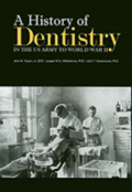 A History of Dentistry in the U.S. Army to World War II