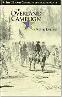 David W. Hogan, Center of Military History (U S Army) - The the Overland Campaign, May 4 -June 15, 1864, Häftad. Tillgänglighet: Tillfälligt slut