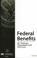 Federal Benefits for Veterans, Dependents and Survivors