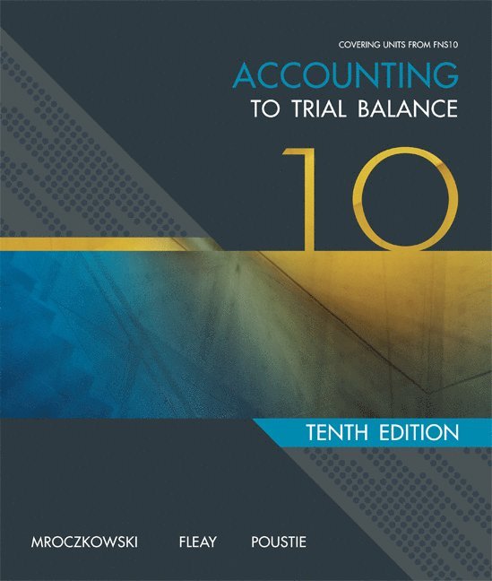 Nicholas Mroczkowski, Daryl Fleay, Neville Poustie - RTO Accounting: To Trial Balance, Häftad