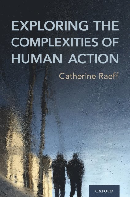 Catherine Raeff - Exploring the Complexities of Human Action, E-bok. Tillgänglighet: Lägg i varukorg