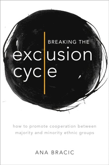 Ana Bracic - Breaking the Exclusion Cycle, E-bok. Tillgänglighet: Lägg i varukorg
