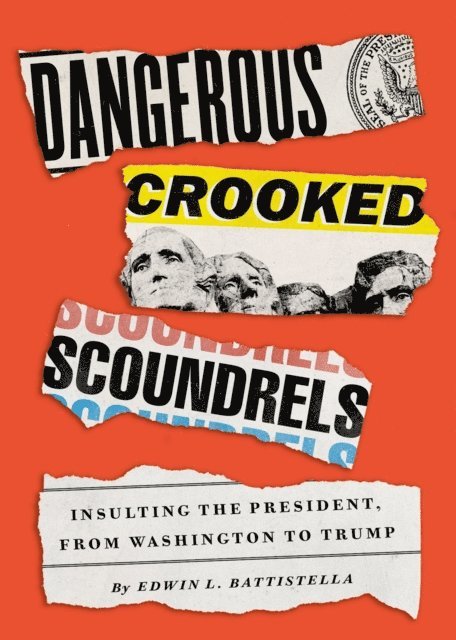 Edwin L. Battistella - Dangerous Crooked Scoundrels, E-bok