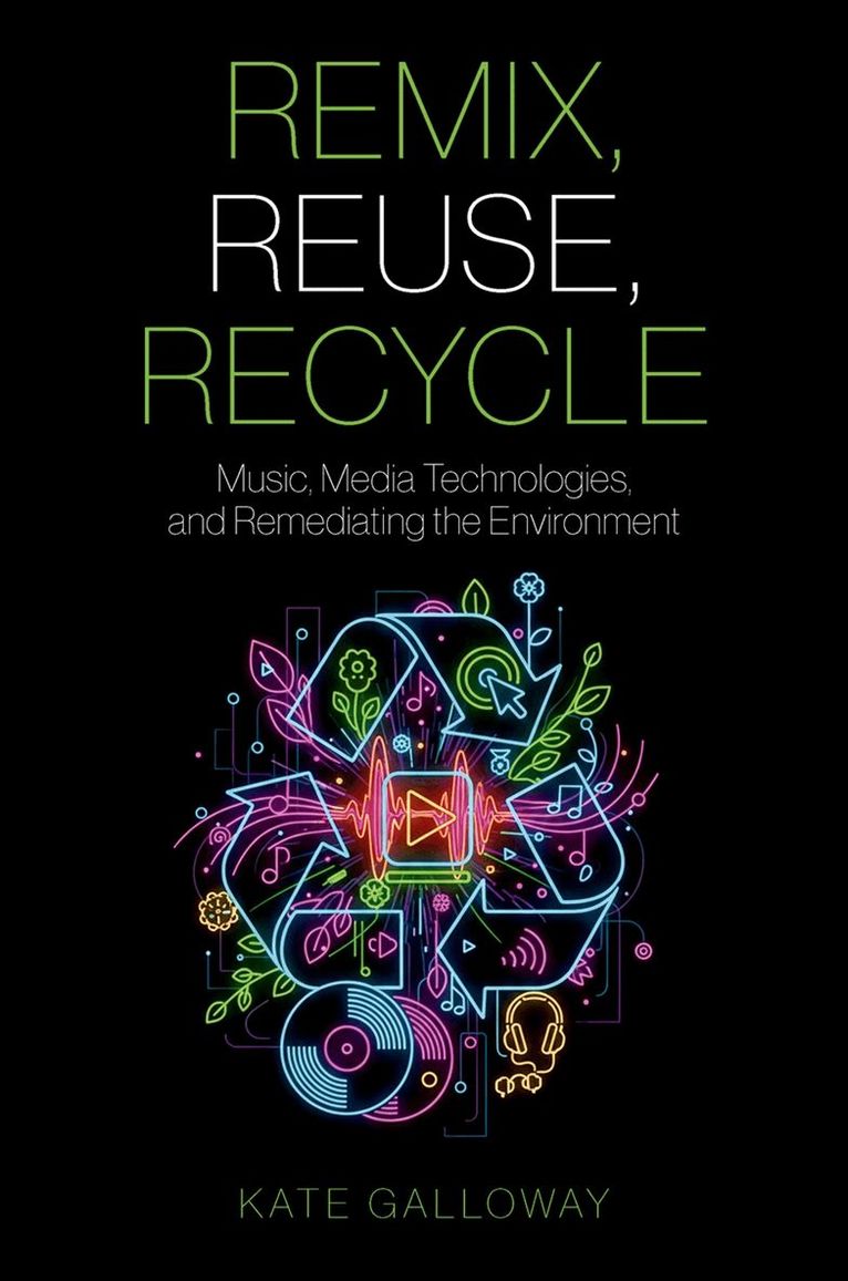 Kate Galloway - Remix, Reuse, Recycle, Häftad