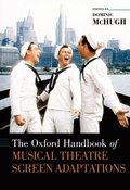 Oxford Handbook of Musical Theatre Screen Adaptations