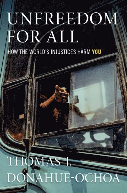 Unfreedom for All
