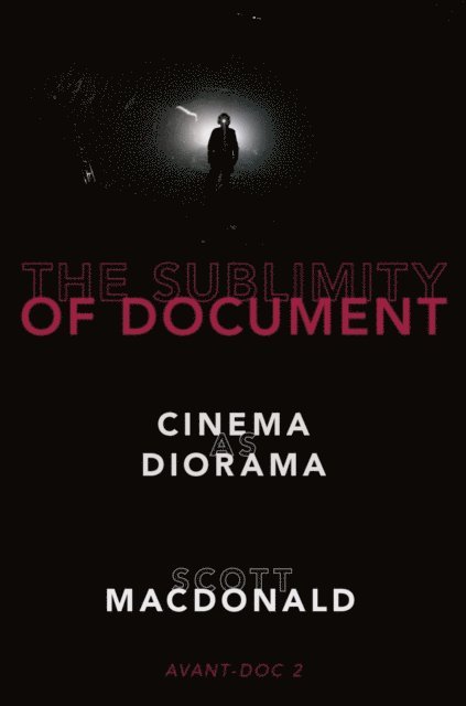 Scott MacDonald - Sublimity of Document, E-bok