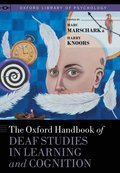 Oxford Handbook of Deaf Studies in Learning and Cognition