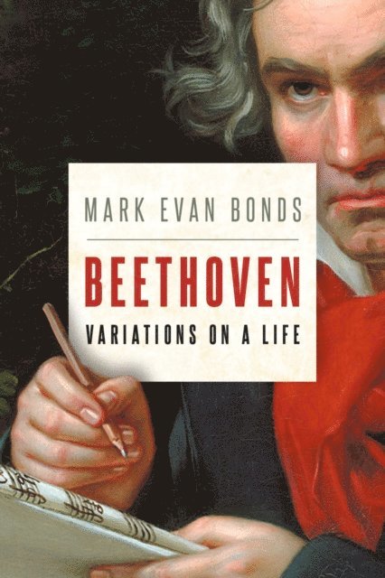 Mark Evan Bonds - Beethoven: Variations on a Life, E-bok