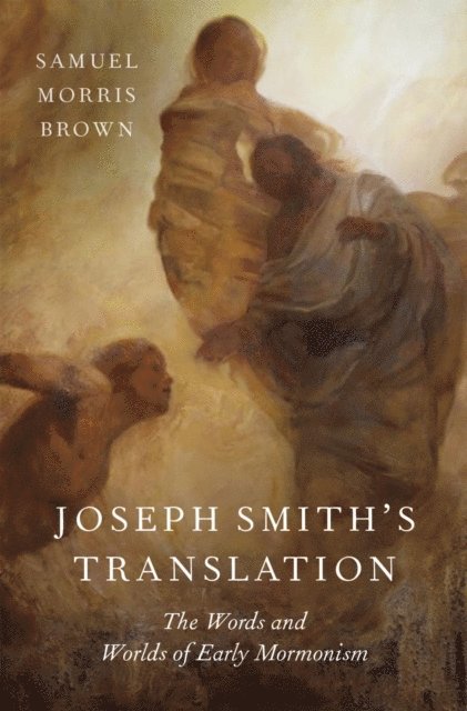 Samuel Morris Brown - Joseph Smith's Translation, E-bok