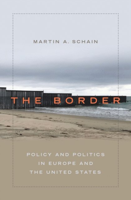 Martin A. Schain - Border, E-bok