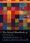 Oxford Handbook of Cultural Neuroscience and Global Mental Health