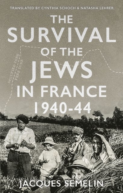 Jacques Semelin - Survival of the Jews in France, 1940-44, E-bok