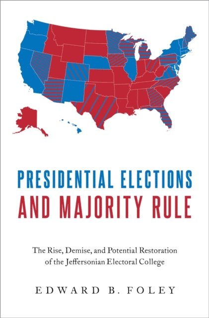 Edward B. Foley - Presidential Elections and Majority Rule, E-bok. Tillgänglighet: Lägg i varukorg
