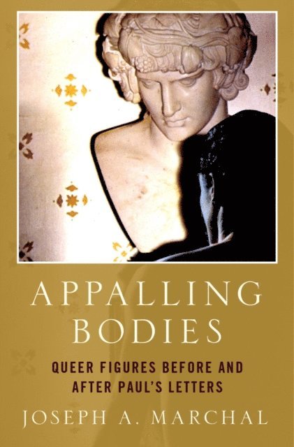 Joseph A. Marchal - Appalling Bodies, E-bok