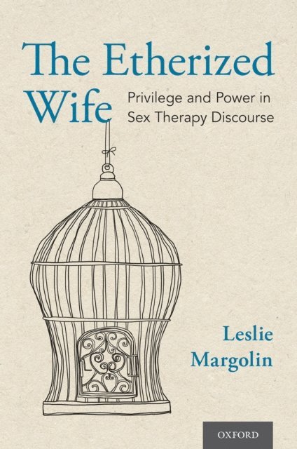 Leslie Margolin - Etherized Wife, E-bok