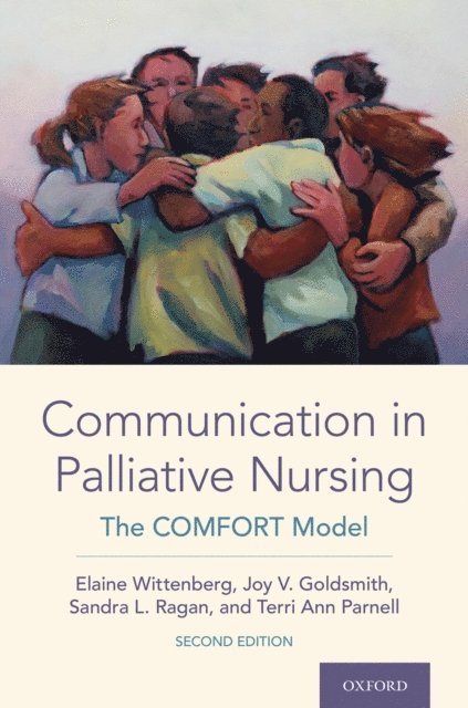 Terri Ann Parnell, Sandra L. Ragan, Joy V. Goldsmith, Elaine Wittenberg - Communication in Palliative Nursing, E-bok