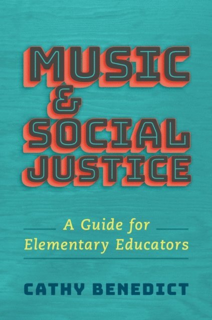 Cathy Benedict - Music and Social Justice, E-bok