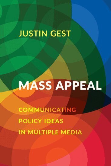 Justin Gest - Mass Appeal, Inbunden