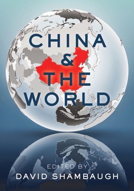 David Shambaugh - China and the World, E-bok