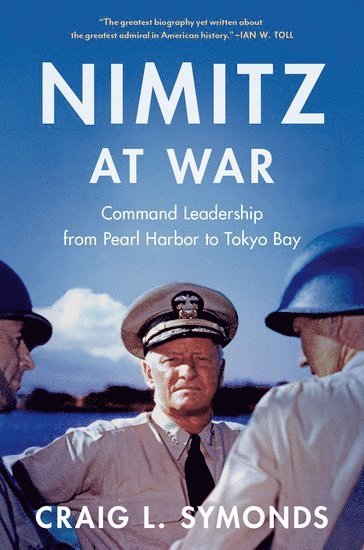Nimitz at War av Craig L Symonds, Craig L Symonds