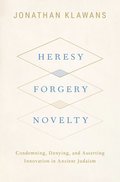 Heresy, Forgery, Novelty
