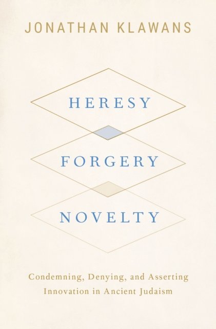 Jonathan Klawans - Heresy, Forgery, Novelty, E-bok