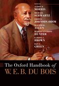 Oxford Handbook of W. E. B. Du Bois