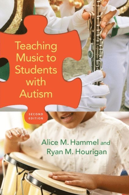 Ryan M. Hourigan, Alice M. Hammel - Teaching Music to Students with Autism, E-bok