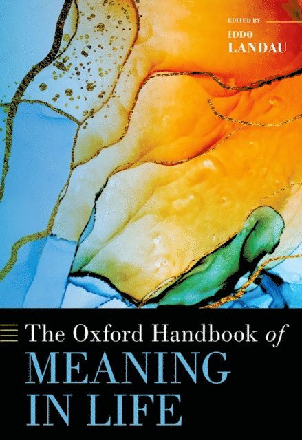 Iddo Landau - Oxford Handbook of Meaning in Life, E-bok