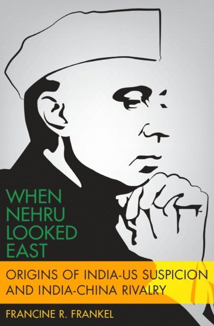 Francine Frankel - When Nehru Looked East, E-bok