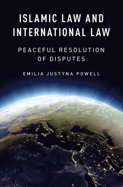 Emilia Justyna Powell - Islamic Law and International Law, E-bok