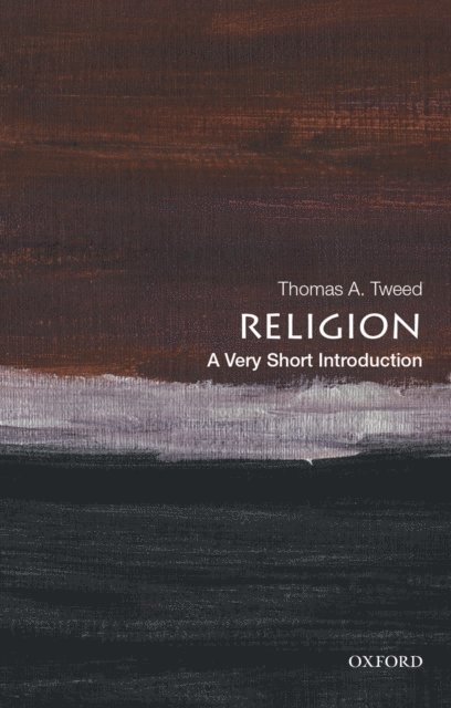 Thomas A. Tweed - Religion, E-bok