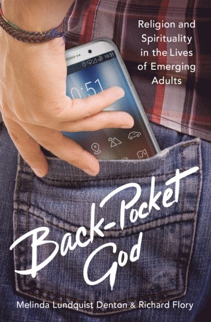 Richard Flory, Melinda Lundquist Denton - Back-Pocket God, E-bok