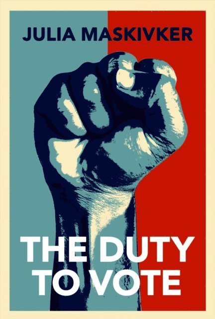 Julia Maskivker - Duty to Vote, E-bok