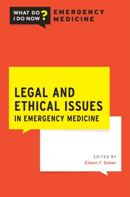 Eileen F. Baker - Legal and Ethical Issues in Emergency Medicine, E-bok
