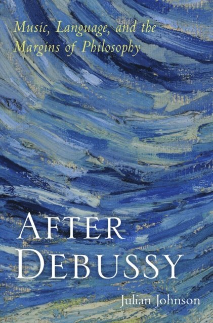 Julian Johnson - After Debussy, E-bok