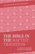 The Bible in the Baptist Tradition