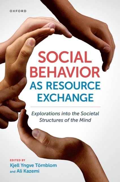 Ali Kazemi, Kjell Y. TA¶rnblom - Social Behavior as Resource Exchange, E-bok