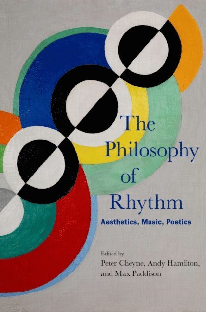 Max Paddison, Andy Hamilton, Peter Cheyne - Philosophy of Rhythm, E-bok