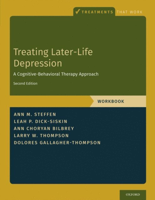 Dolores Gallagher-Thompson, Larry W. Thompson, Ann Choryan Bilbrey, Leah P. Dick-Siskin, Ann M. Steffen - Treating Later-Life Depression, E-bok