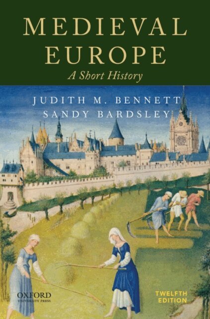 Sandy Bardsley, Judith M. Bennett - Medieval Europe, E-bok