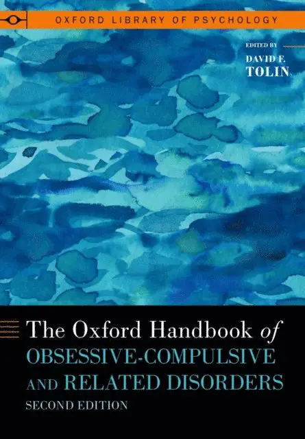 David F. Tolin Ph.D. - Oxford Handbook of Obsessive-Compulsive and Related Disorders, E-bok. Tillgänglighet: Lägg i varukorg
