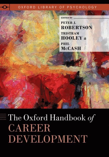 Phil McCash, Tristram Hooley, Peter J. Robertson - Oxford Handbook of Career Development, E-bok