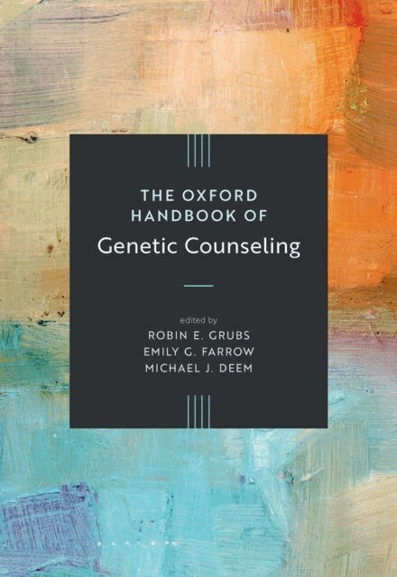 Michael J. Deem, Emily G. Farrow, Robin E. Grubs - Oxford Handbook of Genetic Counseling, E-bok