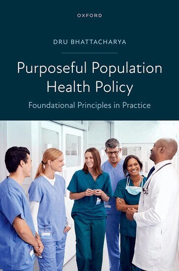 Dru Bhattacharya - Purposeful Population Health Policy, Inbunden