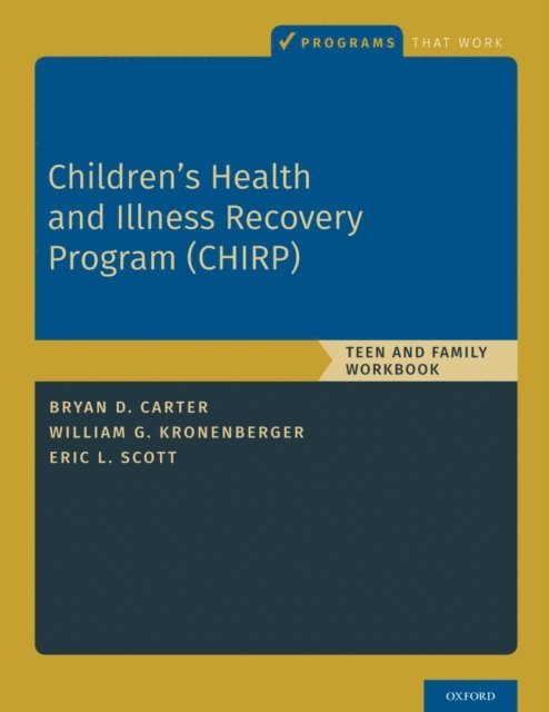 Eric L. Scott, William G. Kronenberger, Bryan D. Carter - Children's Health and Illness Recovery Program (CHIRP), E-bok